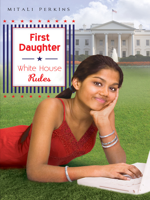 Title details for White House Rules by Mitali Perkins - Available